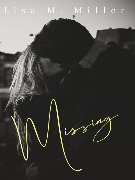 Title details for Missing by Lisa M. Miller - Available